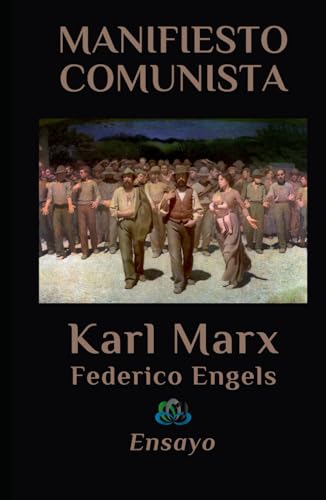 Manifiesto Comunista: Ensayo von Independently published